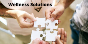 What Are Wellness Solutions?