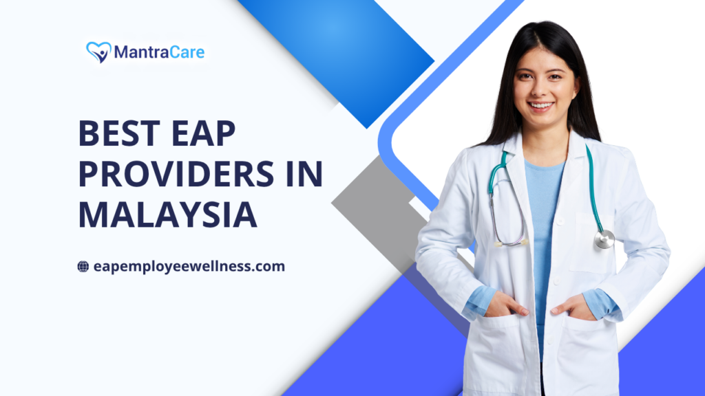 Best EAP Providers in Malaysia