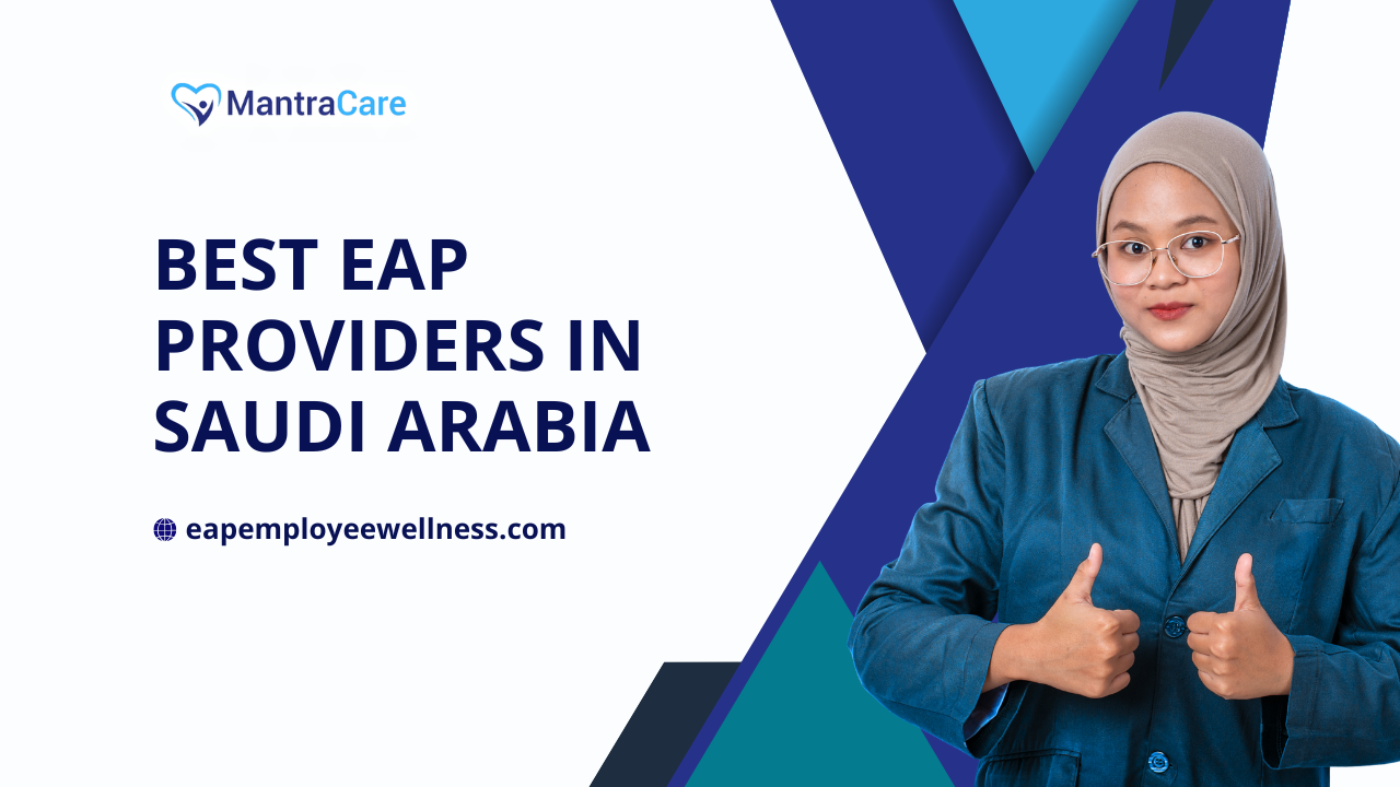 Best EAP Providers in Saudi Arabia