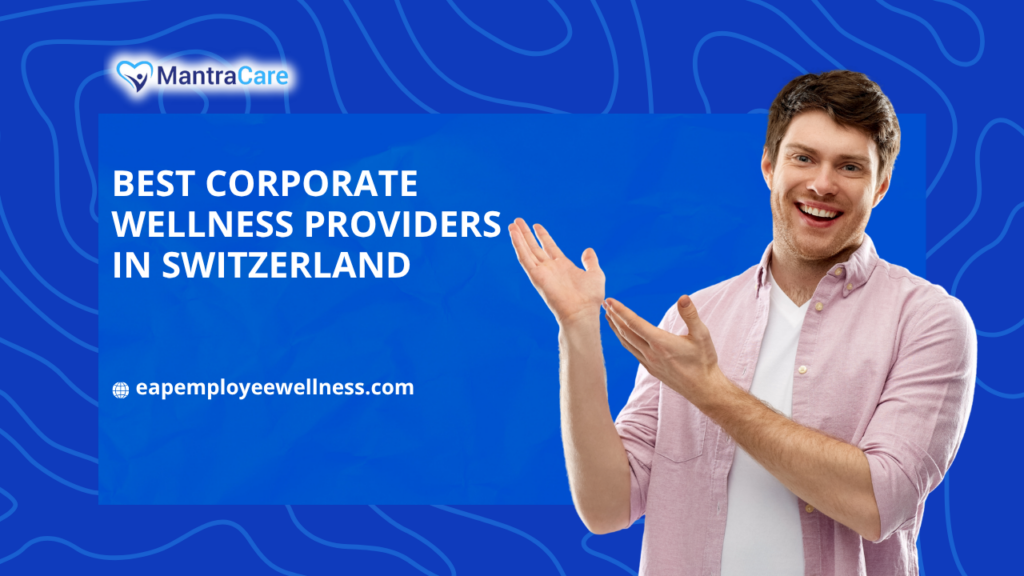 Best Corporate Wellness Providers in SWITZERLAND