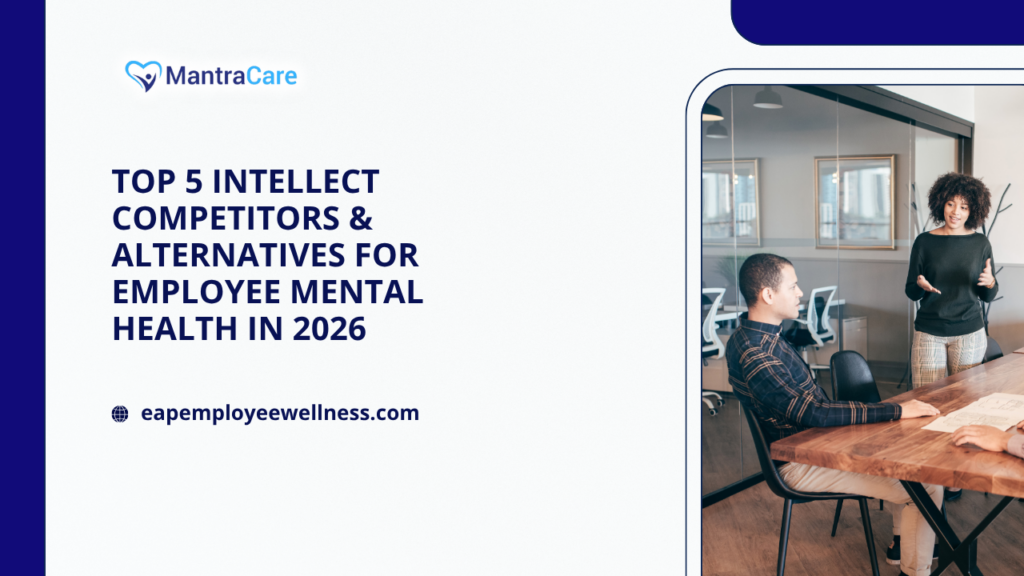 Top 5 Intellect Competitors & Alternatives for Employee Mental Health in 2026