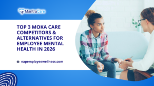 Top 3 Moka Care Competitors & Alternatives for Employee Mental Health in 2026
