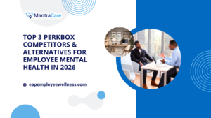 Top 3 Perkbox Competitors & Alternatives for Employee Mental Health in 2026