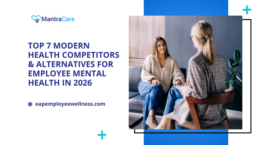 Top 7 Modern Health Competitors & Alternatives for Employee Mental Health in 2026