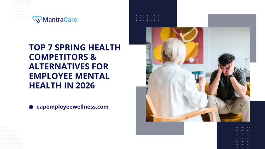 Top 7 Spring Health Competitors & Alternatives for Employee Mental Health in 2026